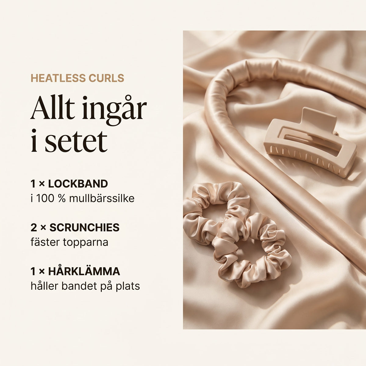 Allt ingår i setet: lockband i 100 % mullbärssilke, två scrunchies och en hårklämma för heatless curls