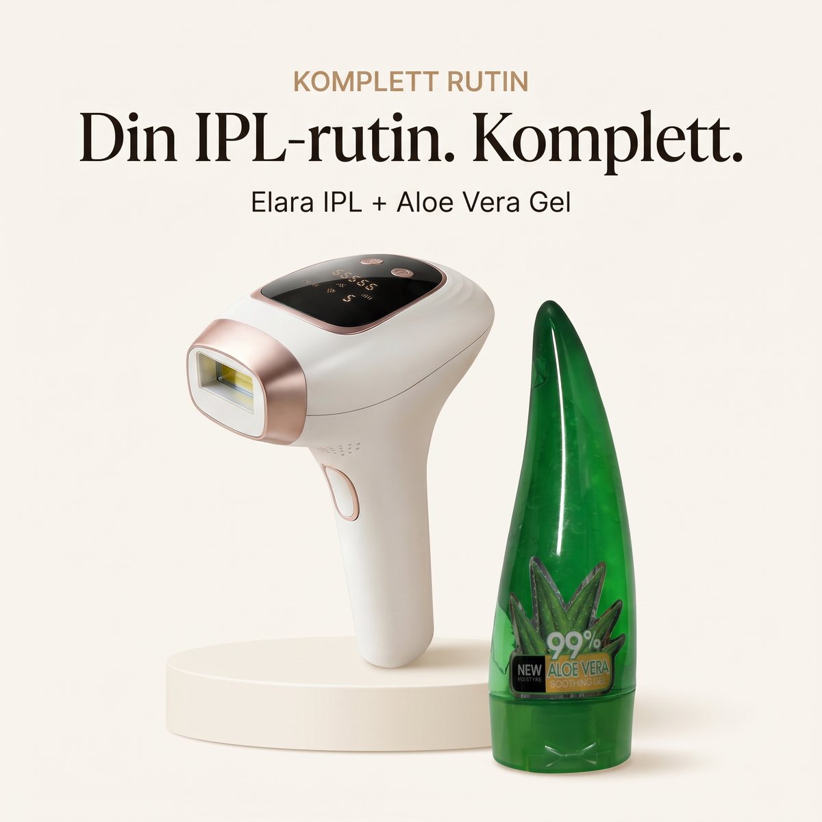 Elara IPL hårborttagning och Vera Aloe Vera Gel - komplett IPL-rutin